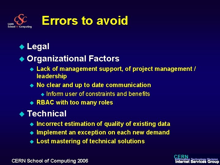 Errors to avoid u Legal u Organizational u u u Factors Lack of management