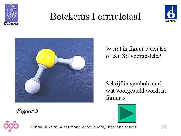 Betekenis Formuletaal Chemie KULeuven Wordt in figuur 5 een ES of een SS voorgesteld?