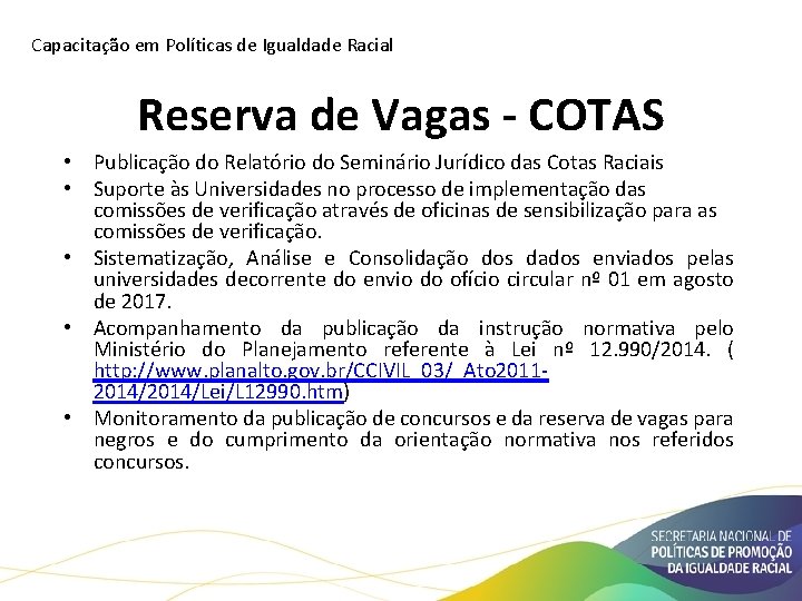 Capacitação em Políticas de Igualdade Racial Reserva de Vagas - COTAS • Publicação do