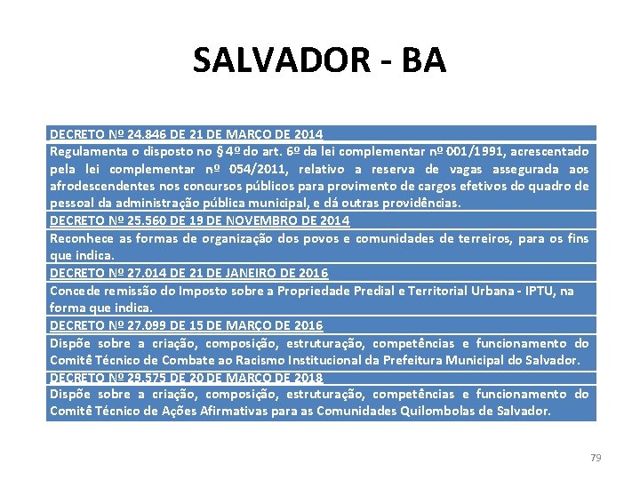 SALVADOR - BA DECRETO Nº 24. 846 DE 21 DE MARÇO DE 2014 Regulamenta