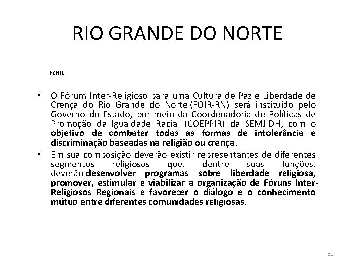 RIO GRANDE DO NORTE FOIR • O Fórum Inter-Religioso para uma Cultura de Paz