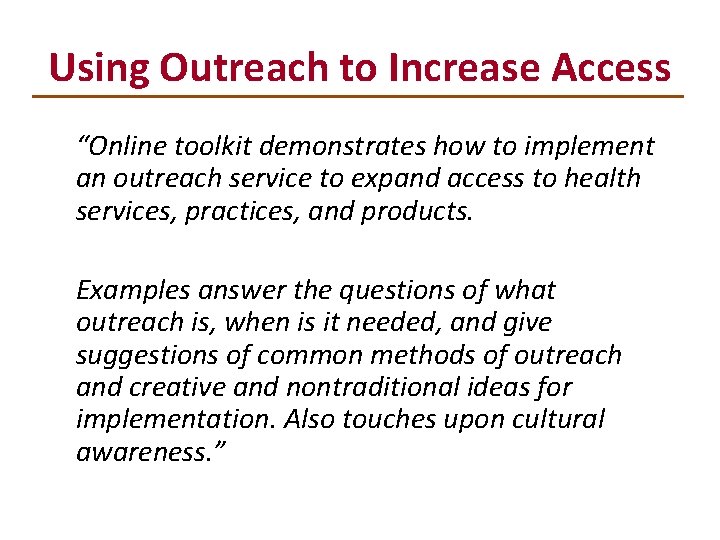 Using Outreach to Increase Access “Online toolkit demonstrates how to implement an outreach service