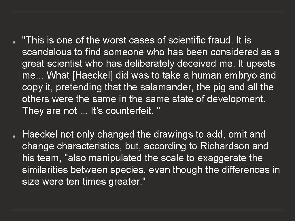 "This is one of the worst cases of scientific fraud. It is scandalous to