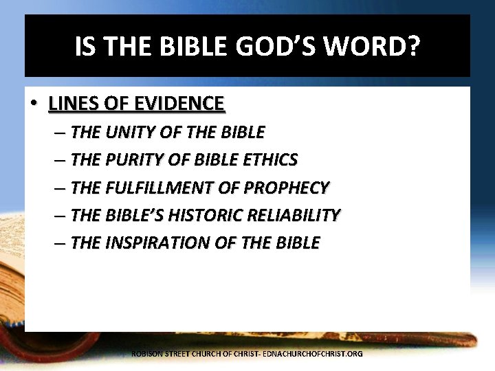 IS THE BIBLE GOD’S WORD? • LINES OF EVIDENCE – THE UNITY OF THE