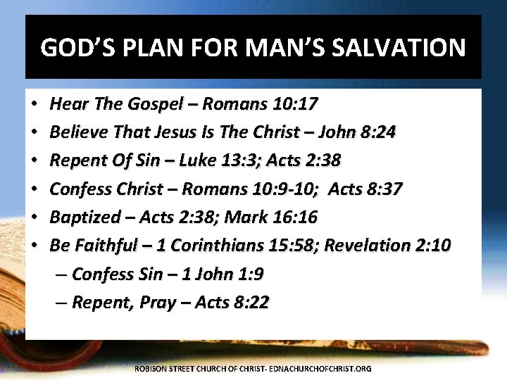 GOD’S PLAN FOR MAN’S SALVATION • • • Hear The Gospel – Romans 10: