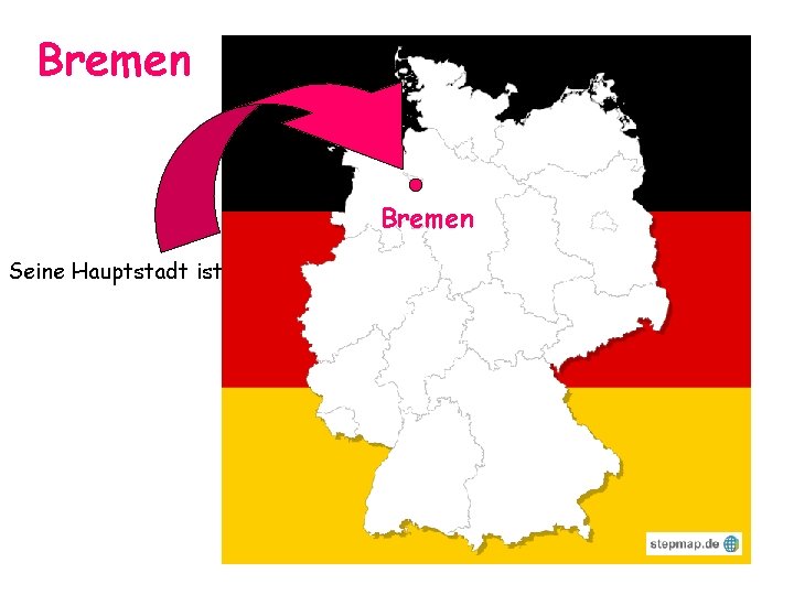 Bremen Seine Hauptstadt ist Bremen Seine Hauptstadt ist