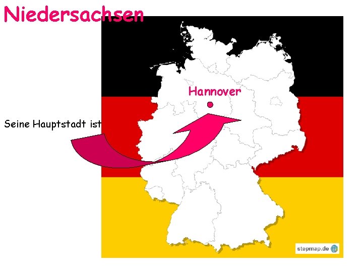 Niedersachsen Hannover Seine Hauptstadt ist Niedersachsen Hannover Seine Hauptstadt ist