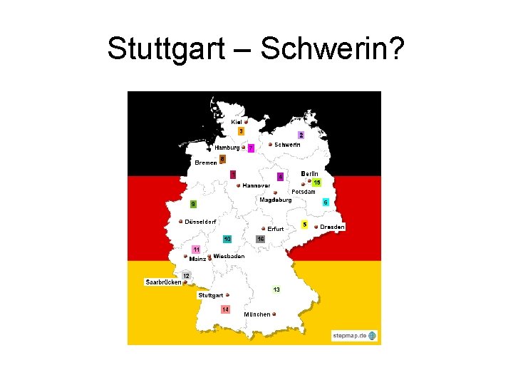Stuttgart – Schwerin? Stuttgart – Schwerin?