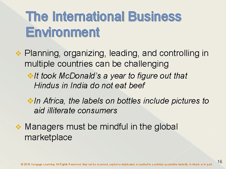 The International Business Environment v Planning, organizing, leading, and controlling in multiple countries can