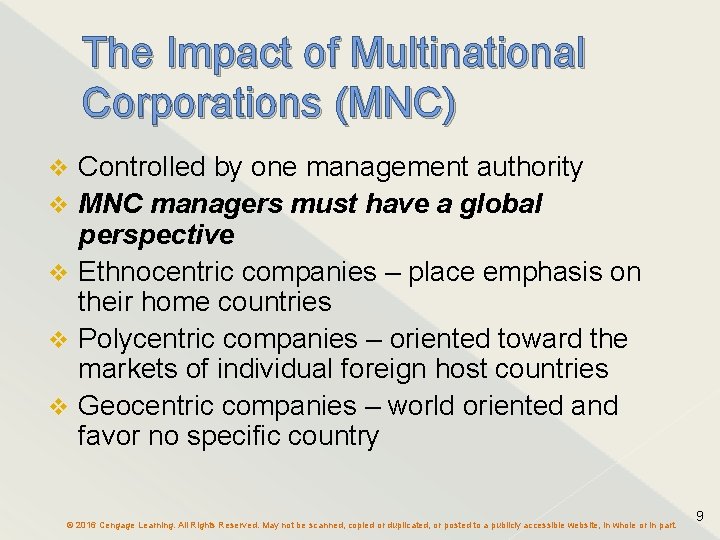 The Impact of Multinational Corporations (MNC) v v v Controlled by one management authority