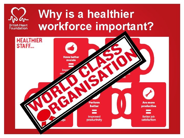 Why is a healthier workforce important? 