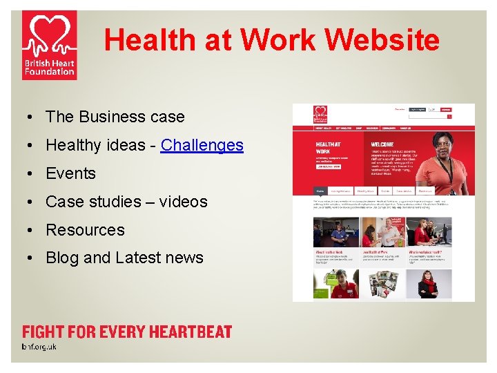 Health at Work Website • The Business case • Healthy ideas - Challenges •