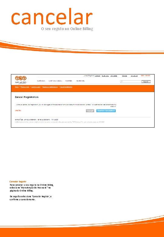 cancelar O seu registo no Online Billing Cancelar Registo Para cancelar o seu registo