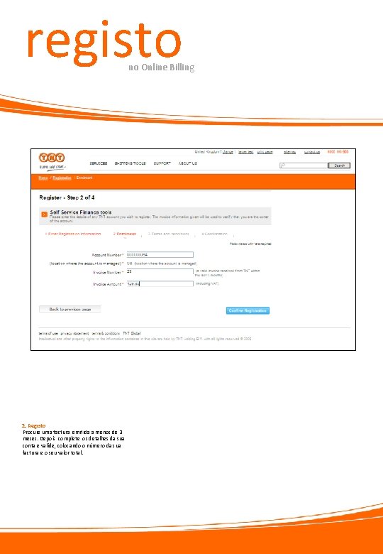 registo no Online Billing 2. Registo Procure uma factura emitida á menos de 3