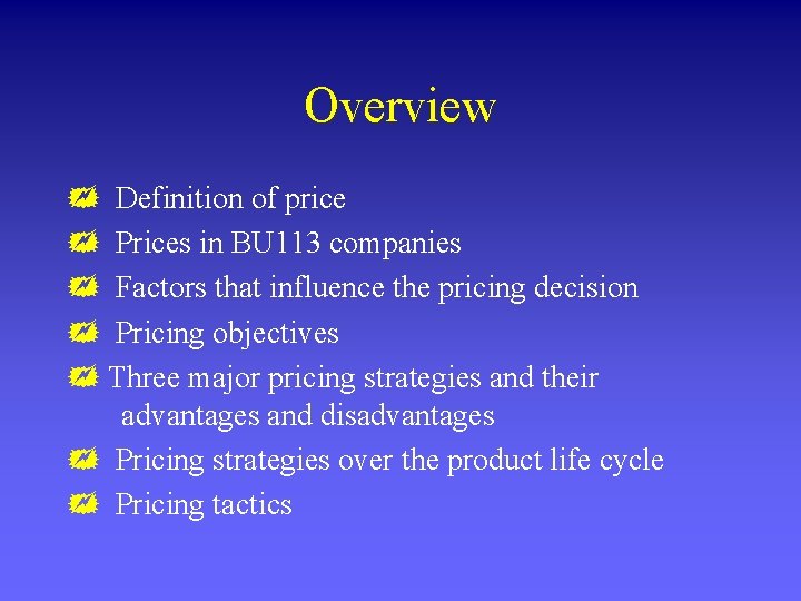 Overview + Definition of price + Prices in BU 113 companies + Factors that