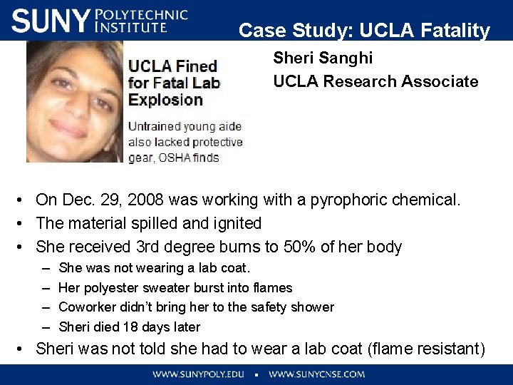 Case Study: UCLA Fatality Sheri Sanghi UCLA Research Associate • On Dec. 29, 2008