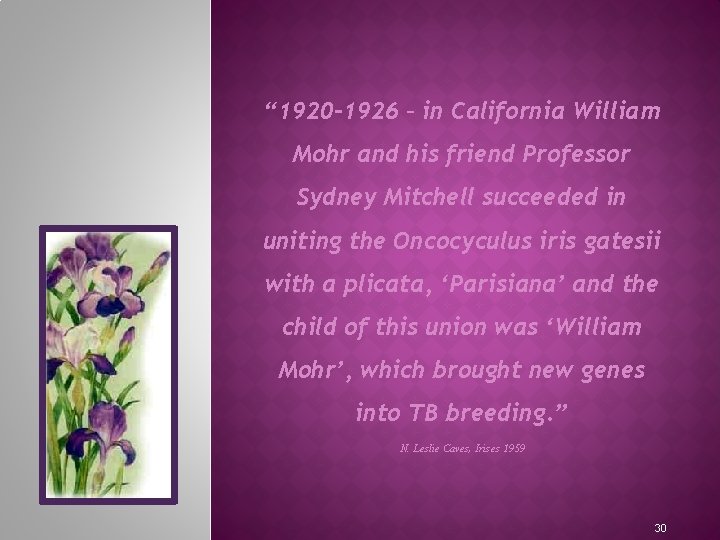 “ 1920 -1926 – in California William Mohr and his friend Professor Sydney Mitchell
