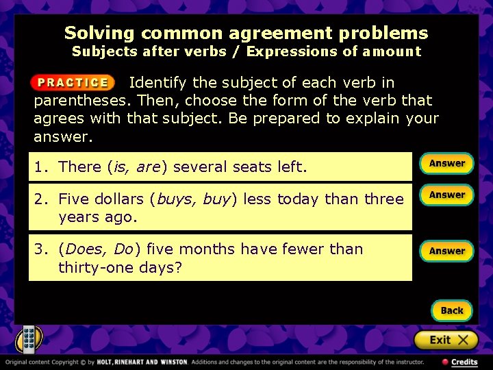 Solving common agreement problems Subjects after verbs / Expressions of amount Identify the subject