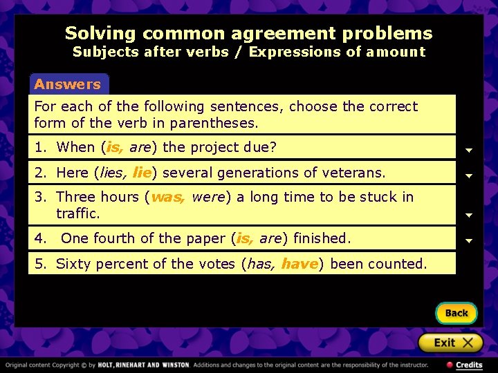 Solving common agreement problems Subjects after verbs / Expressions of amount Answers For each