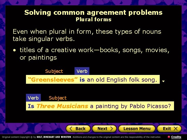 Solving common agreement problems Plural forms Even when plural in form, these types of