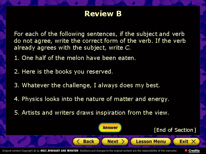 Review B For each of the following sentences, if the subject and verb do