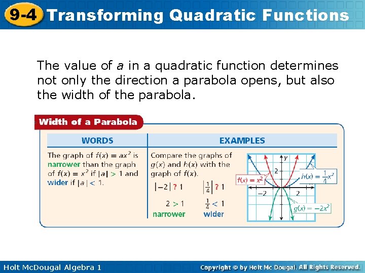 9 -4 Transforming Quadratic Functions The value of a in a quadratic function determines