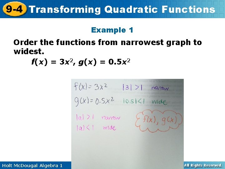 9 -4 Transforming Quadratic Functions Example 1 Order the functions from narrowest graph to