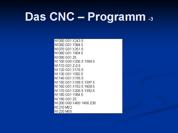 Das CNC – Programm -3 