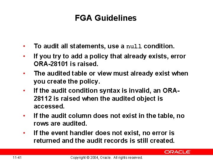 FGA Guidelines • • • 11 -41 To audit all statements, use a null