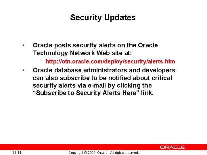 Security Updates • Oracle posts security alerts on the Oracle Technology Network Web site