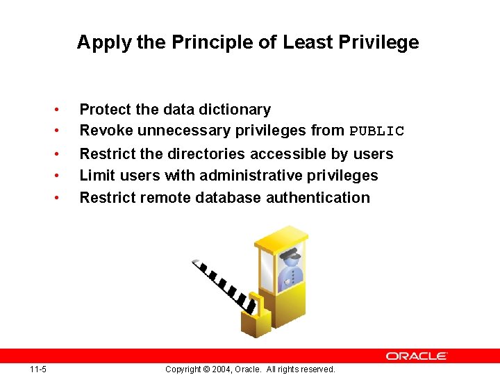 Apply the Principle of Least Privilege • • • 11 -5 Protect the data