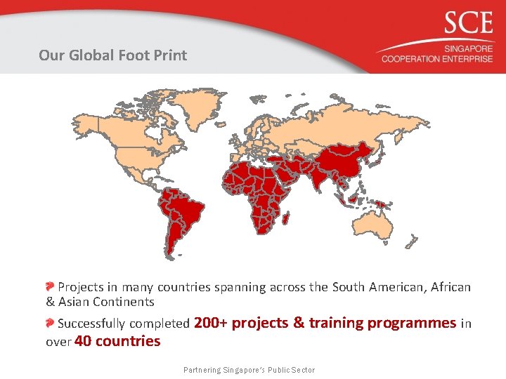 Our Global Foot Print Projects in many countries spanning across the South American, African