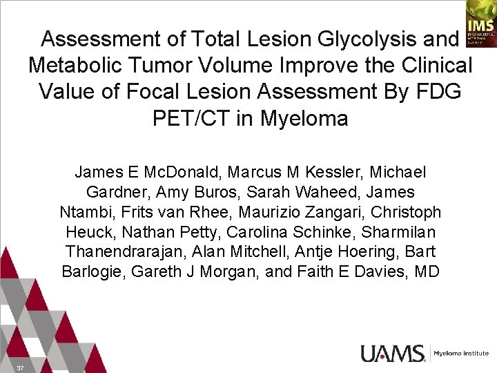 Assessment of Total Lesion Glycolysis and Metabolic Tumor Volume Improve the Clinical Value of