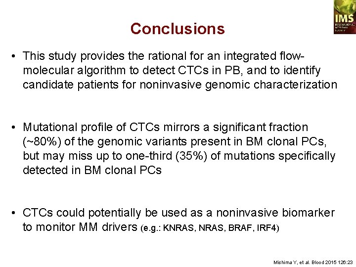 Conclusions • This study provides the rational for an integrated flowmolecular algorithm to detect