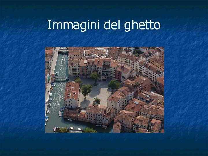 Immagini del ghetto 