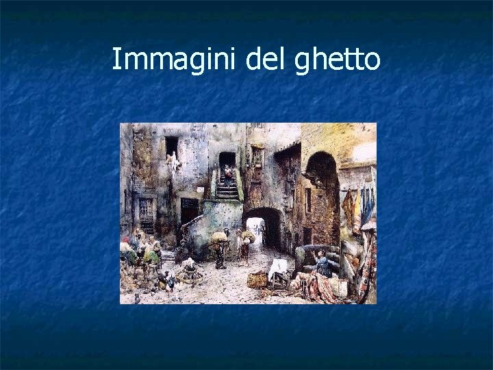 Immagini del ghetto 