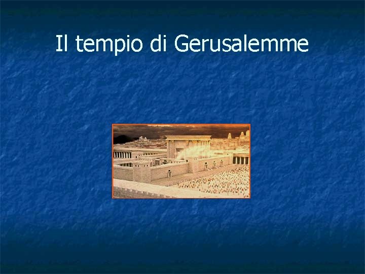 Il tempio di Gerusalemme 