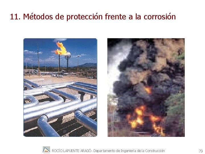 11. Métodos de protección frente a la corrosión ROCÍO LAPUENTE ARAGÓ- Departamento de Ingeniería