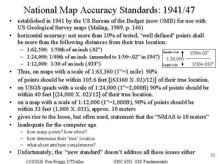 National Map Accuracy Standards: 1941/47 • established in 1941 by the US Bureau of