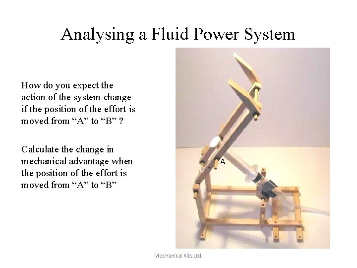 Analysing a Fluid Power System How do you expect the action of the system