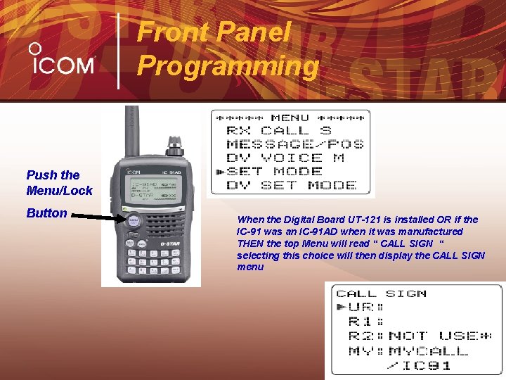 Front Panel Programming Push the Menu/Lock Button When the Digital Board UT-121 is installed