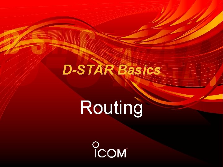 D-STAR Basics Routing 