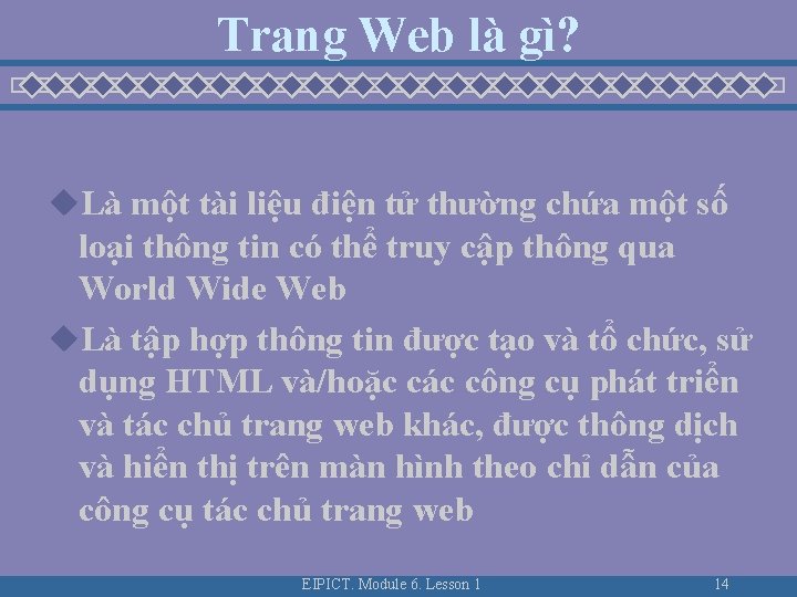 Trang Web là gì? u. Là một tài liệu điện tử thường chứa một