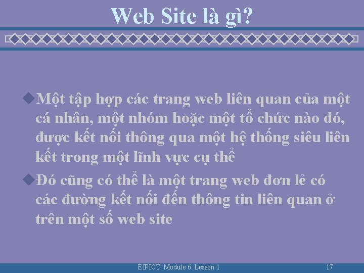 Web Site là gì? u. Một tập hợp các trang web liên quan của