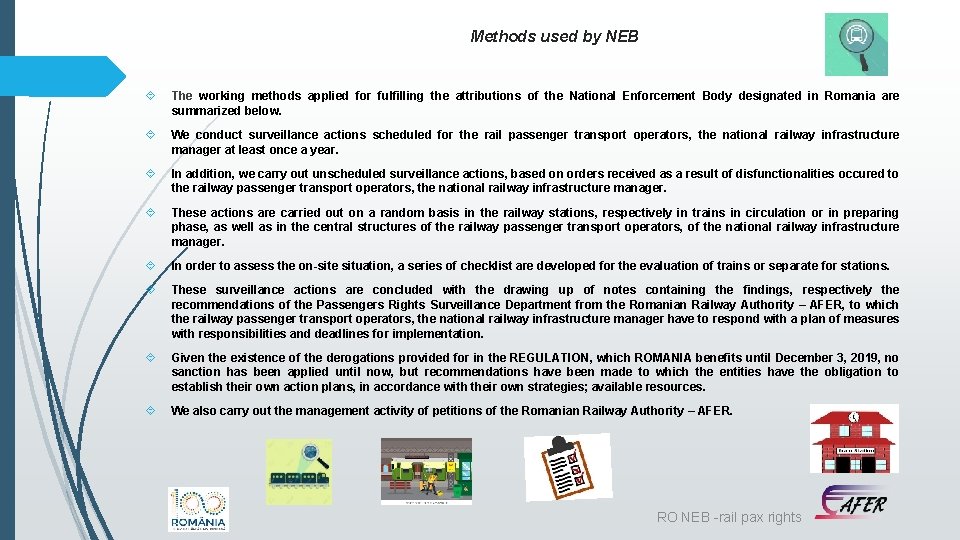 Methods used by NEB The working methods applied for fulfilling the attributions of the