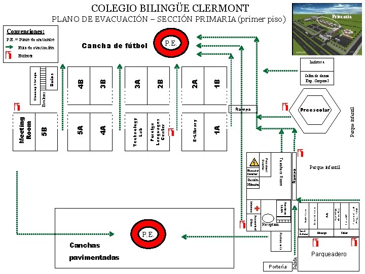 COLEGIO BILINGÜE CLERMONT Primaria PLANO DE EVACUACIÓN – SECCIÓN PRIMARIA (primer piso) Convenciones: P.