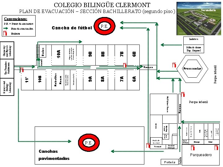 COLEGIO BILINGÜE CLERMONT PLAN DE EVACUACIÓN – SECCIÓN BACHILLERATO (segundo piso) Secundaria Convenciones: P.