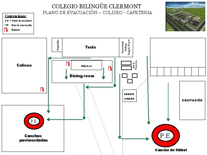 COLEGIO BILINGÜE CLERMONT PLANO DE EVACUACIÓN – COLISEO - CAFETERIA Convenciones: P. E. =