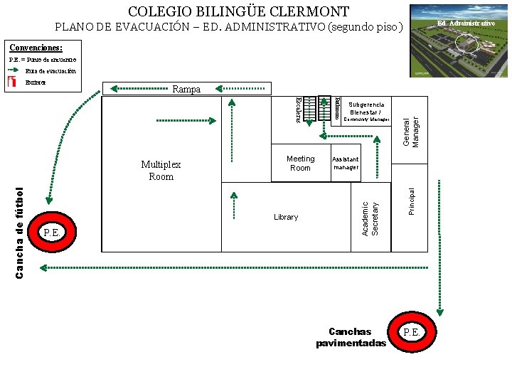 COLEGIO BILINGÜE CLERMONT Ed. Administrativo PLANO DE EVACUACIÓN – ED. ADMINISTRATIVO (segundo piso) Convenciones: