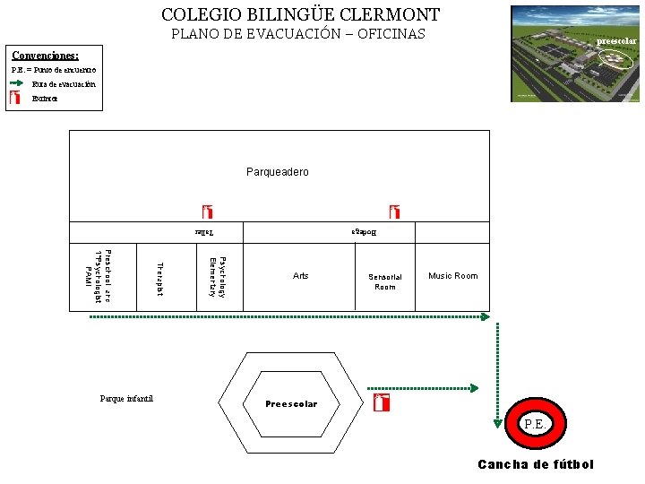 COLEGIO BILINGÜE CLERMONT PLANO DE EVACUACIÓN – OFICINAS preescolar Convenciones: P. E. = Punto